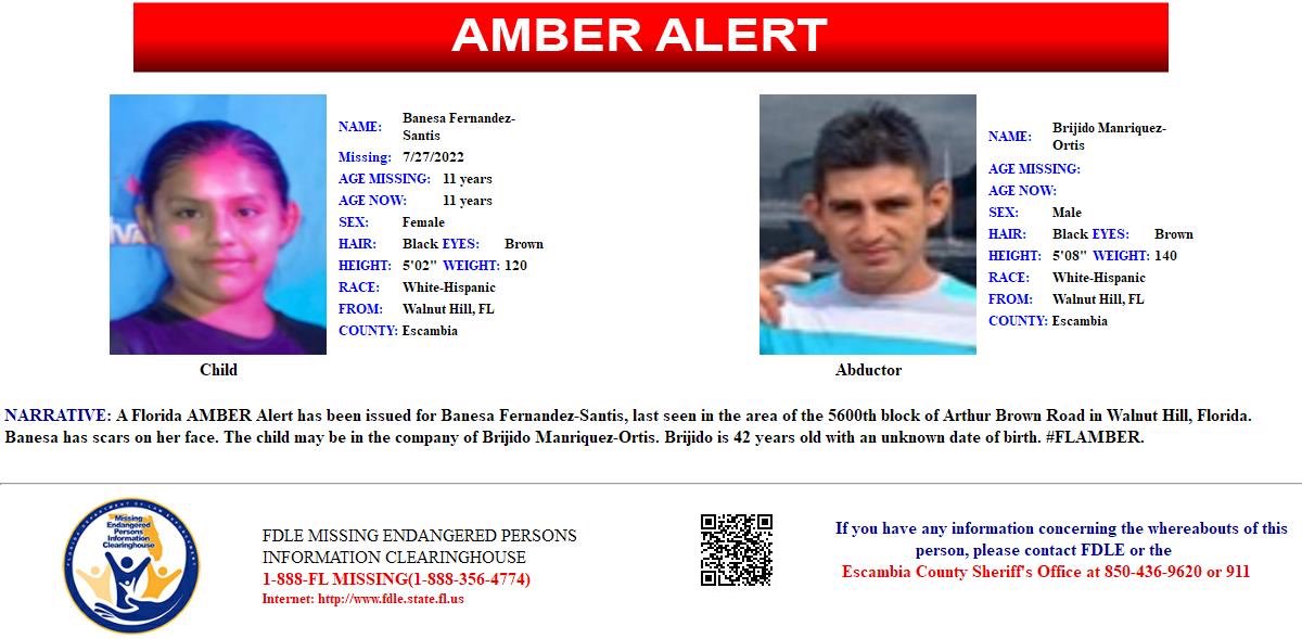 AMBERAlert has been issued for Banesa Fernandez-Santis, last seen in the area of the 5600th block of Arthur Brown Road in Walnut Hill, Florida. Banesa has scars on her face and may be in the company of Brijido Manriquez-Ortis.