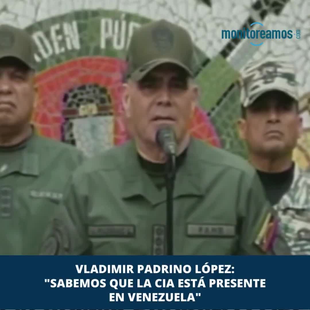 Vladimir Padrino López: We weten dat de CIA aanwezig is in Venezuela.